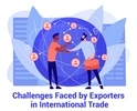 Challenges Faced by Exporters in International Trade